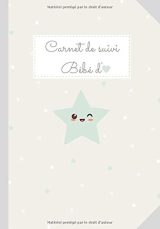 CARNET DE SUIVI BÉBÉ - Journal de bord de bébé - 90 Jours à remplir, du 1er jour à la maternité jusqu'à 3 mois - 93 pages Format 18 x 25 cm
