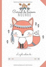 CARNET DE LIAISON NOUNOU : Cahier de transmissions assistante-maternelle : 150 Fiches de liaison, recueil des habitudes de vie de l'enfant accueilli, autorisations à compléter, relevés d'heures - 94 pages Format 18 x 25 cm