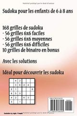 Sudoku pour les enfants 6-8 ans : 168 grilles 6x6, niveaux facile à difficile, adaptées aux enfants de 6 à 8 ans - 124 pages Format 15 x 22 cm