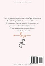 Mon Journal de GROSSESSE à compléter avec AMOUR : Carnet de grossesse à remplir - 128 pages Format 16 x 25 cm