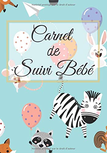 Carnet De Suivi Bébé: Journal De Bord Bébé Naissance Cahier De Liaison Livre De Suivi Assistante Maternelle Nounou 186 pages Format 18 x 25 cm