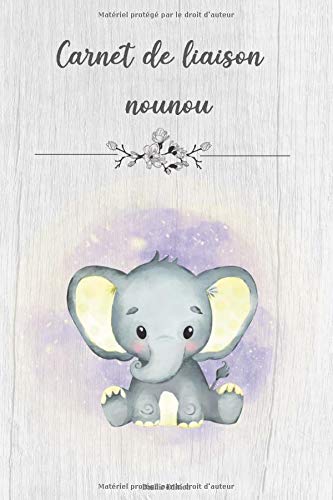 Carnet de liaison Nounou - Parents: Cahier de transmissions pour la garde d'enfants - 255 pages 15 x 22 cm