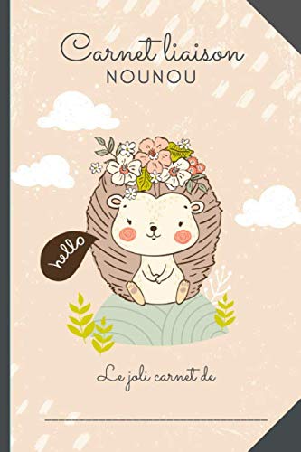 CARNET LIAISON NOUNOU : cahier de transmissions nounou parents pour faciliter la communication au quotidien - 100 pages Format 15 x 22 cm