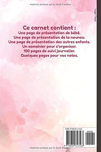 Carnet de liaison nounou : Cahier pour faciliter la communication parents-nounou sur le suivi de bébé et s'organiser toute l'année (planning, alimentation, activité, santé, souvenirs) - 130 pages Format 15 x 22 cm