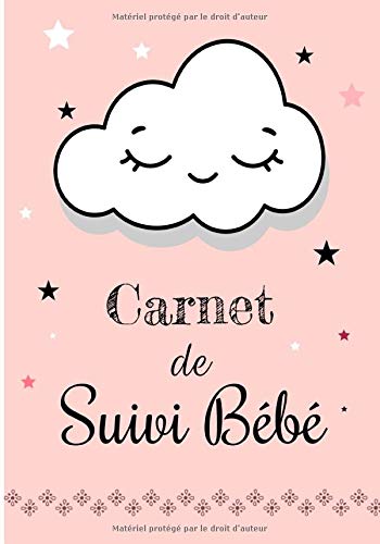 Carnet de Suivi Bébé: Journal de bord - Cahier de suivi maternel - Idéal pour bébé, nouveau né, nourrisson - Suivi de l'alimentation (allaitement, ... couches, bain, médicaments) - 120 Pages Format 18x25 cm