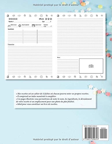 Mes Recettes De Pâtisserie : Cahier à Compléter pour 52 Recettes - Livre de Cuisine Personnalisé à écrire - 110 pages Format 21 x 29,7 cm
