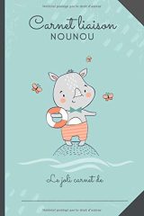 CARNET LIAISON NOUNOU - cahier de transmissions nounou parents pour faciliter la communication au quotidien - 100 pages - Format 15 x 22 cm