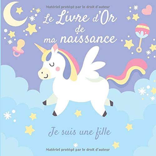 Le Livre d'Or de ma Naissance - Je suis une fille : Livre d'or naissance fille | 100 pages Format 21 x 21 cm