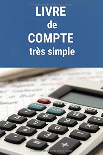 Livre de compte : 99 pages pour suivre un compte bancaire simplement - Format 15 x 23 cm
