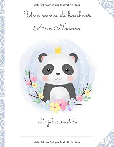CAHIER DE LIAISON PARENTS/NOUNOU - DURÉE 1 AN - 204 pages Format 21,5 x 28 cm