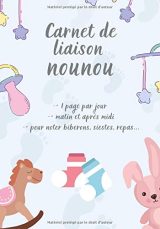 Carnet de liaison nounou - journal de liaison parents / nounou - Petit format - 101 pages Format 18 x 25 cm