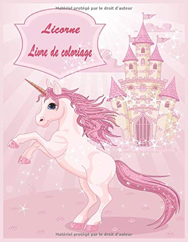 Licorne Livre de coloriage - collection de dessins de licornes magiques pour enfants - Format A4 100 pages