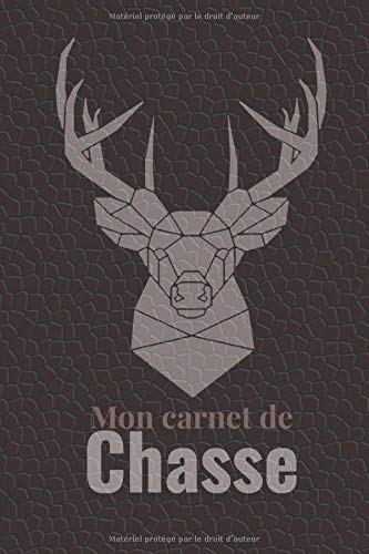 Carnet de Chasse : Beau cahier pré-rempli pour passionnés de chasse | 2 pages par séances | 100 pages | Format 15 x 22 cm