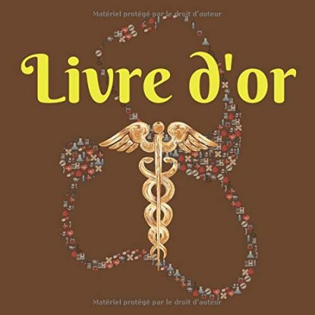 Livre d'or à compléter pour Médecins, nouveaux, jeunes diplômés, Pot de Réussite ou départ à la Retraite | 102 pages Format 21,5 x 21,5 cm