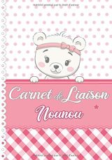 Carnet de Liaison Nounou : Journal de bord quotidien de bébé à compléter - Cahier de suivi maternel et transmission entre parents et nounou, assistante - 124 pages Format 18 x 25 cm