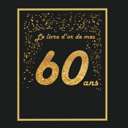 Livre d'or pour anniversaire - 60 ans livre à personnaliser - 21x21cm 75 pages - père, mère, femme, homme, mari, retraite