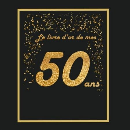 Livre d'or pour anniversaire - 50 ans - livre à personnaliser - 21x21cm 75 pages