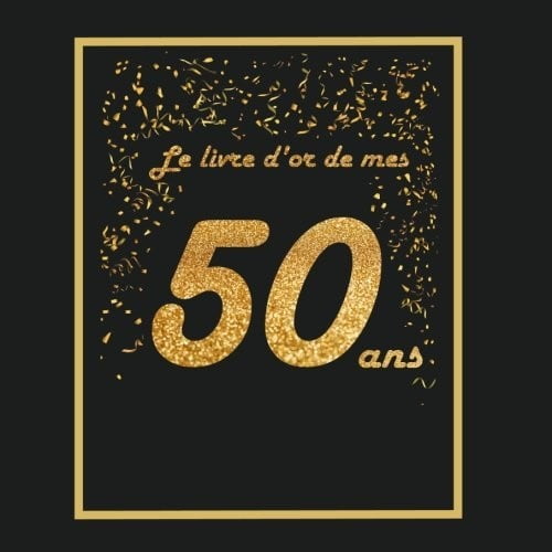 Livre d'or pour anniversaire - 50 ans - livre à personnaliser - 21x21cm 75 pages