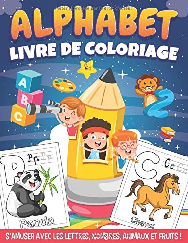 Alphabet Animaux Livre de coloriage : 100 Grands dessin d'animaux, de fruits et de légumes a colorier pour apprendre l'alphabet - 94 pages Format 21,5 x 28 cm