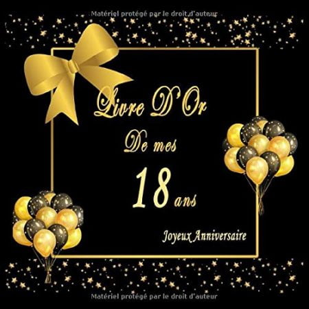 Livre D'Or Anniversaire 18 Ans : Cadeau Fete Décoration Souvenirs, Beau Livre D'Or A Compléter - 100 pages Format 21,5 x 21,5 cm