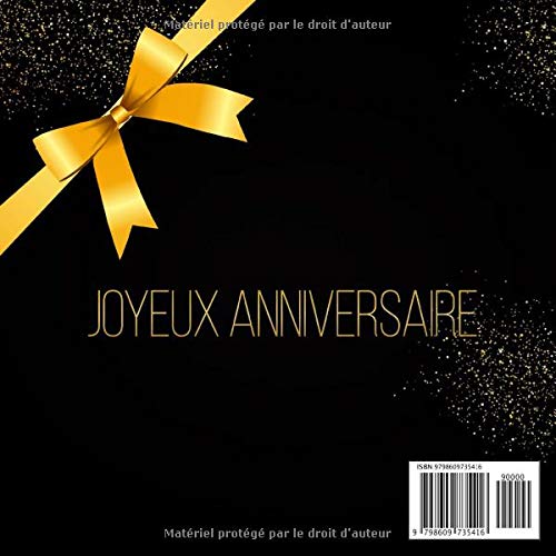 Le livre d’or de mes 40 ans : livre d'anniversaire à personnaliser, Cadeau d'anniversaire 40 ans - 100 pages Format 21,5 x 21,5 cm