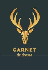 Carnet de chasse : Journal de bord à compléter - 140 pages au format de 7x10 pouces - Parfait pour les amoureux de chasse