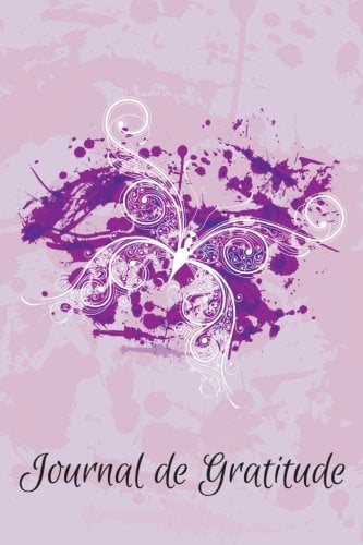 Journal de Gratitude Papillon - Un Carnet de Notes d'Inspiration Pour Elle - 108 pages Format 15 x 22 cm
