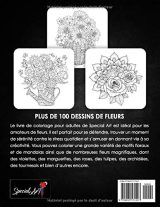 100 Fleurs - Livre de Coloriage pour Adultes : Plus de 100 pages à colorier avec de belles Fleurs, Nature, Motifs et Mandalas floraux - 213 pages Format A4