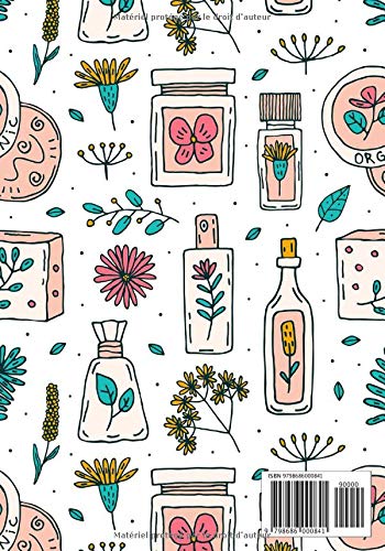 Carnet recettes à remplir - Produits cosmétiques (100% naturelles): Carnet de préparations pour recettes naturelles 103 pages Format 18x25cm