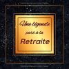 Une légende part à la retraite : Un livre d'or pour immortaliser le départ à la retraite - Format 20,96 x 20,96 cm -100 pages