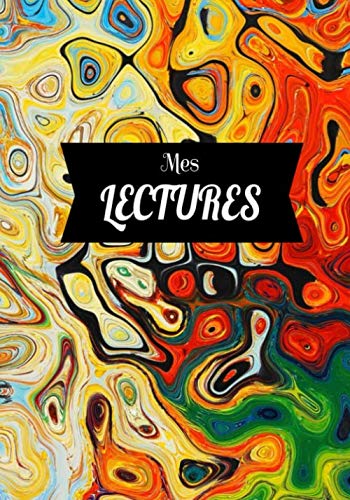 Mes lectures : Carnet de lecture | Format 17,8 x 25,4 cm 120 pages