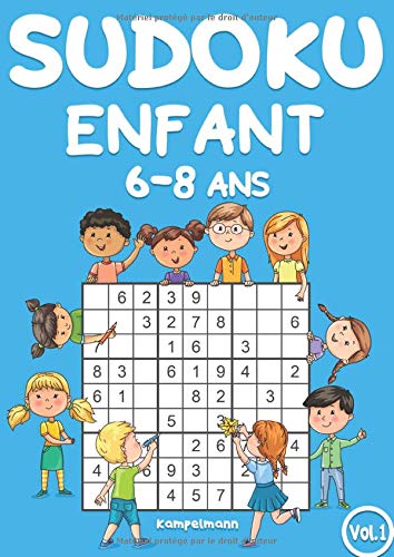 Sudoku Enfant 6-8 ans: 200 Sudokus pour enfants de 6 à 8 ans - avec solutions - 124 pages Format A4