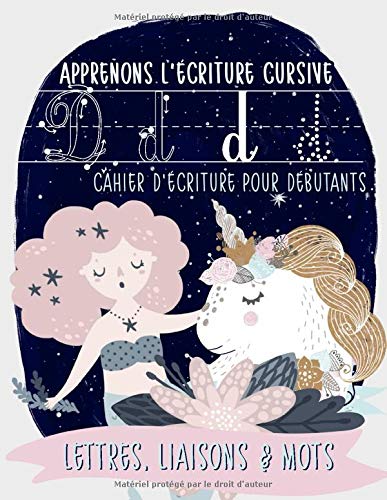 Apprenons l'écriture cursive : cahier d'écriture pour débutants : lettres, liaisons & mots : Activités pour enfants sur le thème des sirènes - 108 pages Format 21,5 x 28 cm
