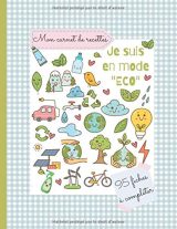 Mon carnet de recettes de produits cosmétiques et ménager - Cahier pour noter ses recettes de produits ménagers et cosmétiques fabriqués maison écologique et économique - 100 pages Format A4