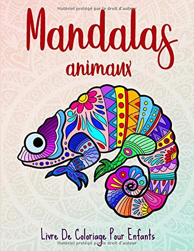Coloriages Mandalas animaux : 50 animaux pour les enfants de 10 ans et plus - 103 pages Format A4