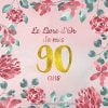 Le Livre d'Or de mes 90 ans : Un livre d'or de la fête du 90e anniversaire - 100 pages Format 21 x 21 cm