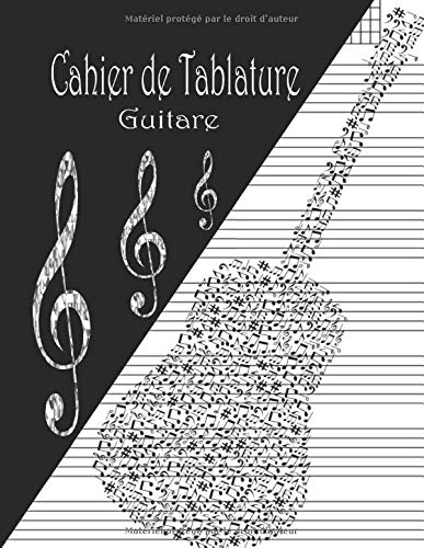 Cahier de Tablature Guitare : Cahier de musique pour Guitare avec Vierge Tablatures et Portées - 144 Pages - Format A4