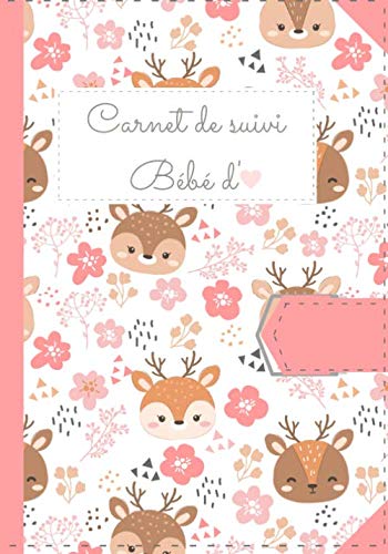 CARNET DE SUIVI POUR BÉBÉ : Journal de bord pour bébé : 90 jours à remplir de la naissance à 3 mois révolus - 93 pages Format 18 x 25 cm
