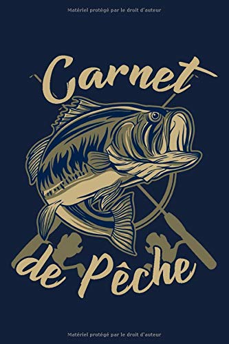 Carnet de pêche : Carnet pour pêcheur | Notez et conservez les informations importantes lors de vos séances de pêche | Format 15,24 x 22,86 cm - 100 pages