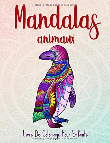 Livre coloriage Mandalas animaux - 50 dessins animaux pour enfants de 8 ans et plus - 105 pages Format A4