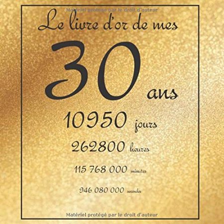 Le livre d'or de mes 30 ans - livre à personnaliser pour anniversaire - 21x21cm 75 pages