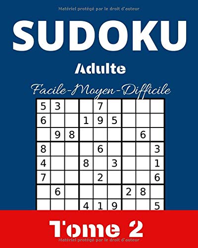 Sudoku Adulte Facile-Moyen-Difficile : 200 Sudoku pour les adultes avec solutions à la fin du livre - 126 pages Format 20 x 25 cm