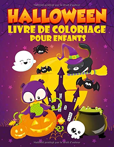 Livre de coloriage pour enfants Halloween : 35 illustrations mignones pour les petits 3 à 10 ans - 74 pages Format 21 x 29,7 cm