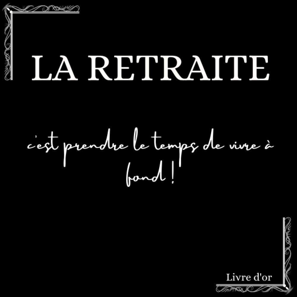 Livre d'or retraite original 50 pages à personnaliser : Pour laisser un beau souvenir pour la retraite à son/sa collègue - Format 21,5 x 21,5 cm