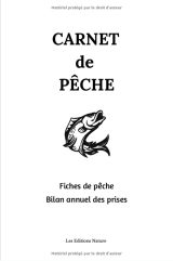 Carnet de Pêche : 100 fiches "Journée de Pêche" à remplir - avec notes et fiche Bilan annuel de prises - carnet du pêcheur - 110 pages Format 15 x 22 cm
