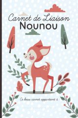 Carnet de liaison nounou : Cahier pour faciliter la communication parents-nounou sur le suivi de bébé et s'organiser toute l'année (planning, alimentation, activité, santé, souvenirs) 130 pages Format 15 x 22 cm