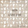 MON LIVRE OR : Un livre d'or, babyshower book , un adorable livre d'or baby shower - 50 pages Format 21 x 21 cm