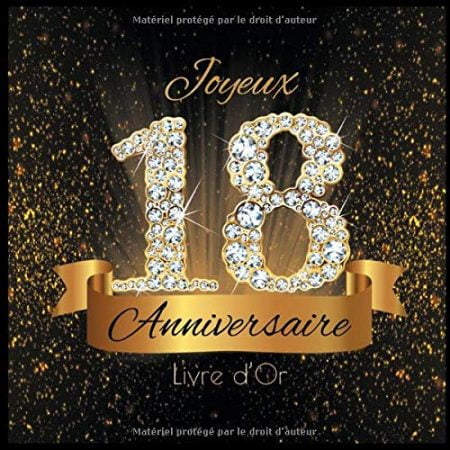 Livre d'Or 18 Ans Anniversaire Souvenir Or Noir I Félicitations Écrites I Registre Des Cadeaux I Idée Cadeau pour les 18 Ans I 70 pages Format 21,5 x 21,5 cm