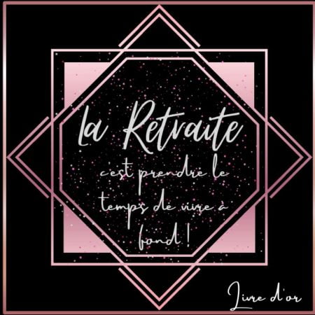 Livre d'or retraite rose gold - Couleur originale dans l'air du temps pour souhaiter un bon départ à votre collègue - 50 pages Format 21,5 x 21,5 cm