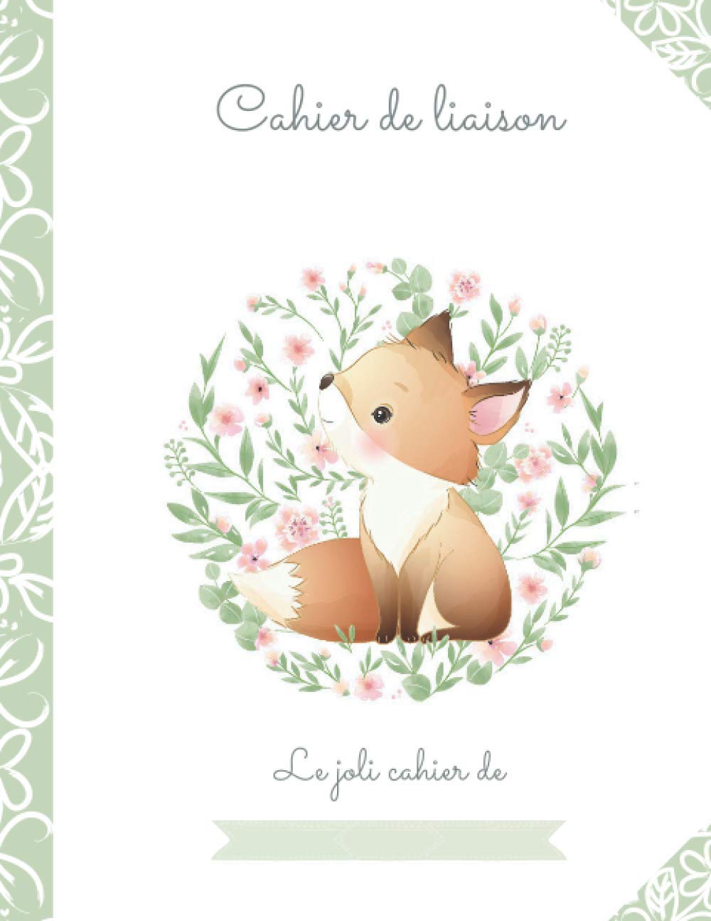CAHIER DE LIAISON PARENT - ASSISTANT(E)-MATERNEL(LE) - CRECHE - MAM : 1 AN DE SUIVI - 94 pages Format 17 x 22 cm